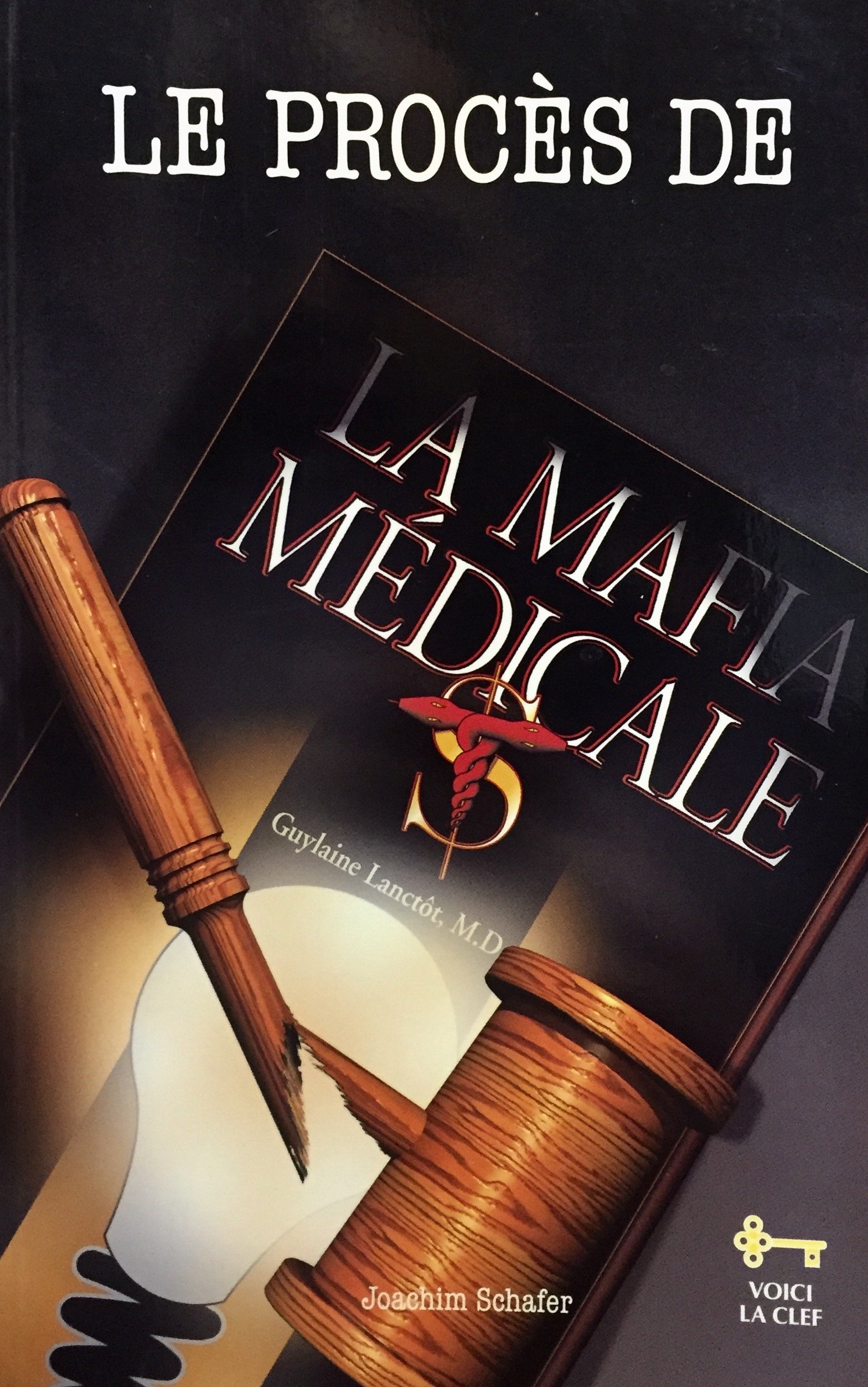 Le proces de la mafia medicale