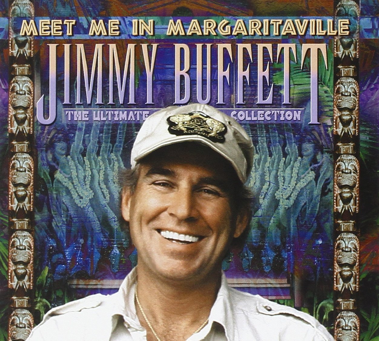 Meet Me in Margaritaville: The Ultimate Collection