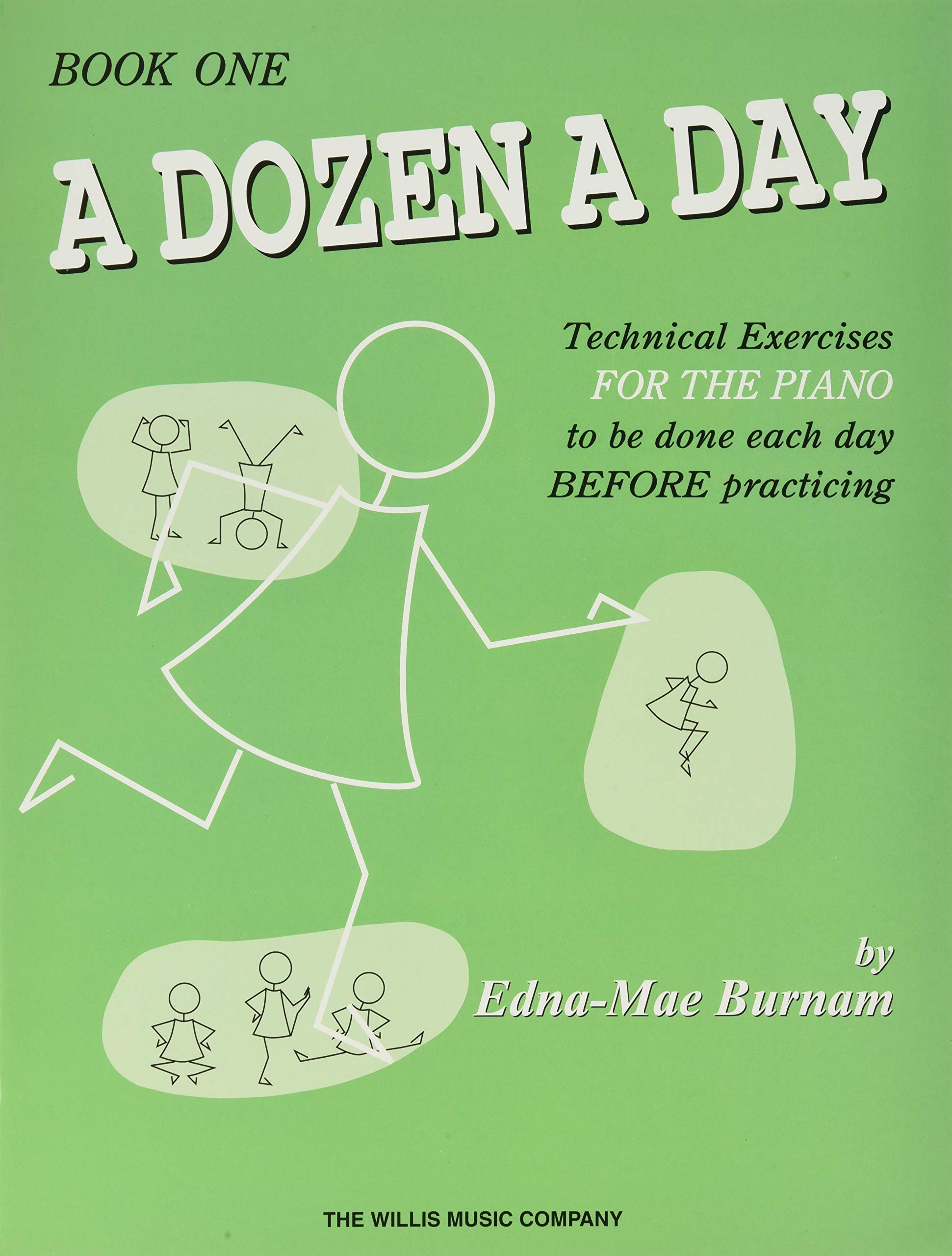 A Dozen a Day: Technical Exercises for the Piano