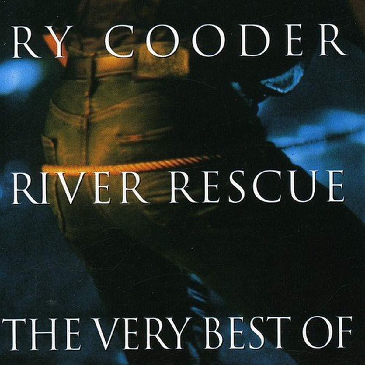 River Rescue: Very Best of Ry Cooder