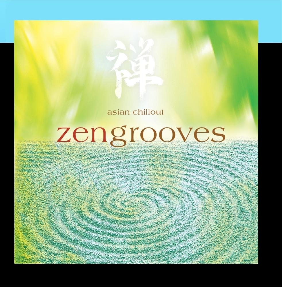 Zen Grooves: Asian Chillout