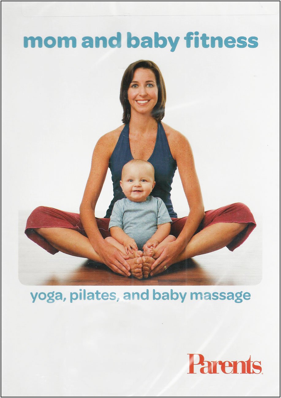 Mom And Baby Fitness: Yoga, Pilates, And Baby Massage
