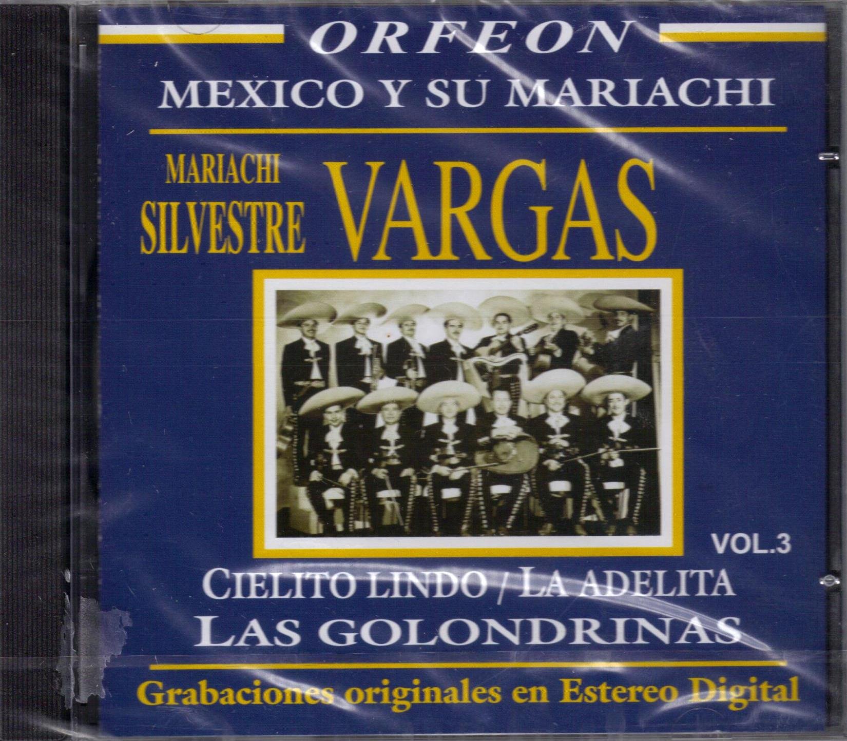 Mariachi Silvestre Vargas Orfeon Mexico y Su Mariachi Cielito Lindo la Adelita