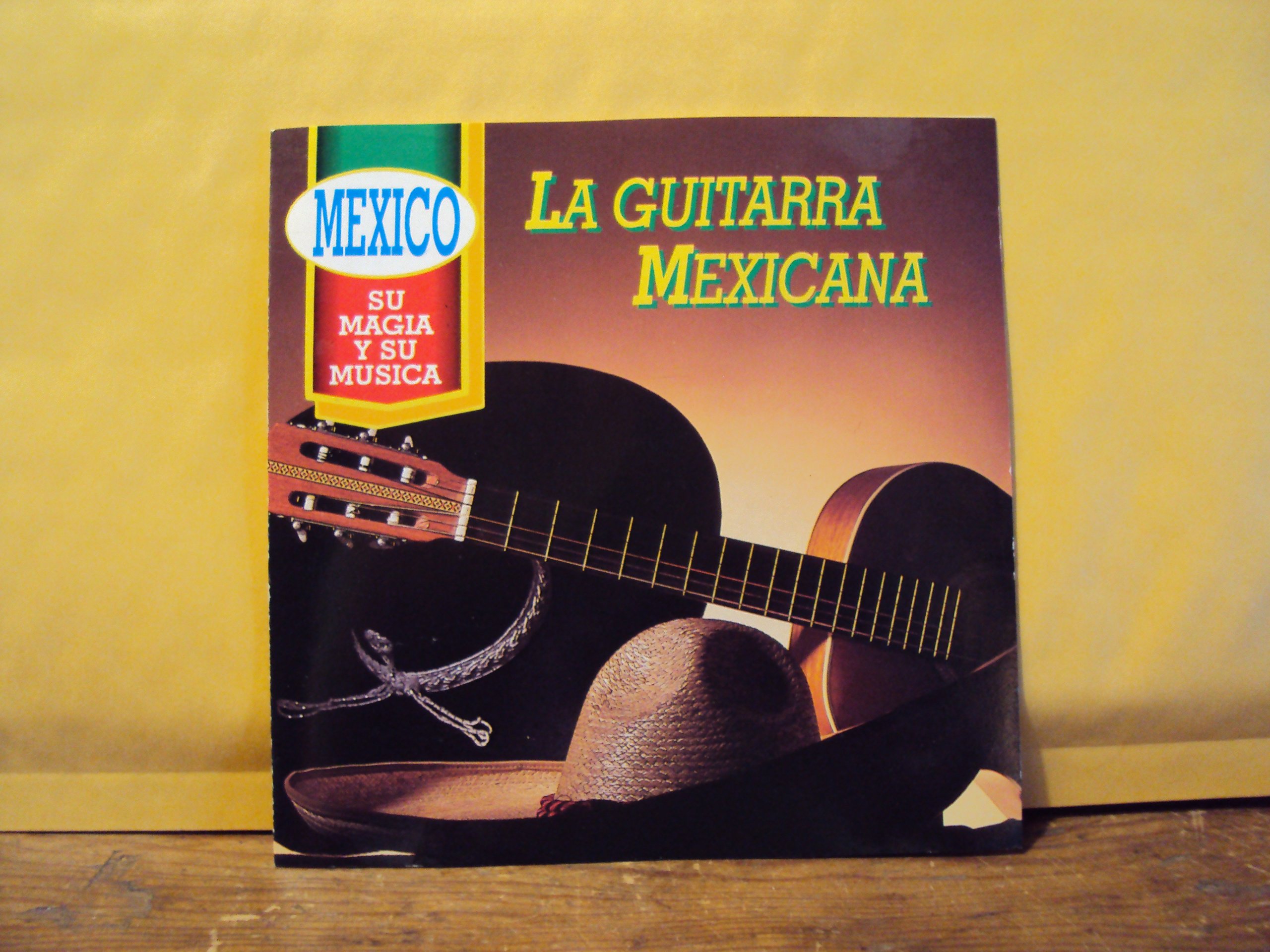 Guitarra Mexicana La, la Cucaracha - Cielito Lindo -, la Malagueña