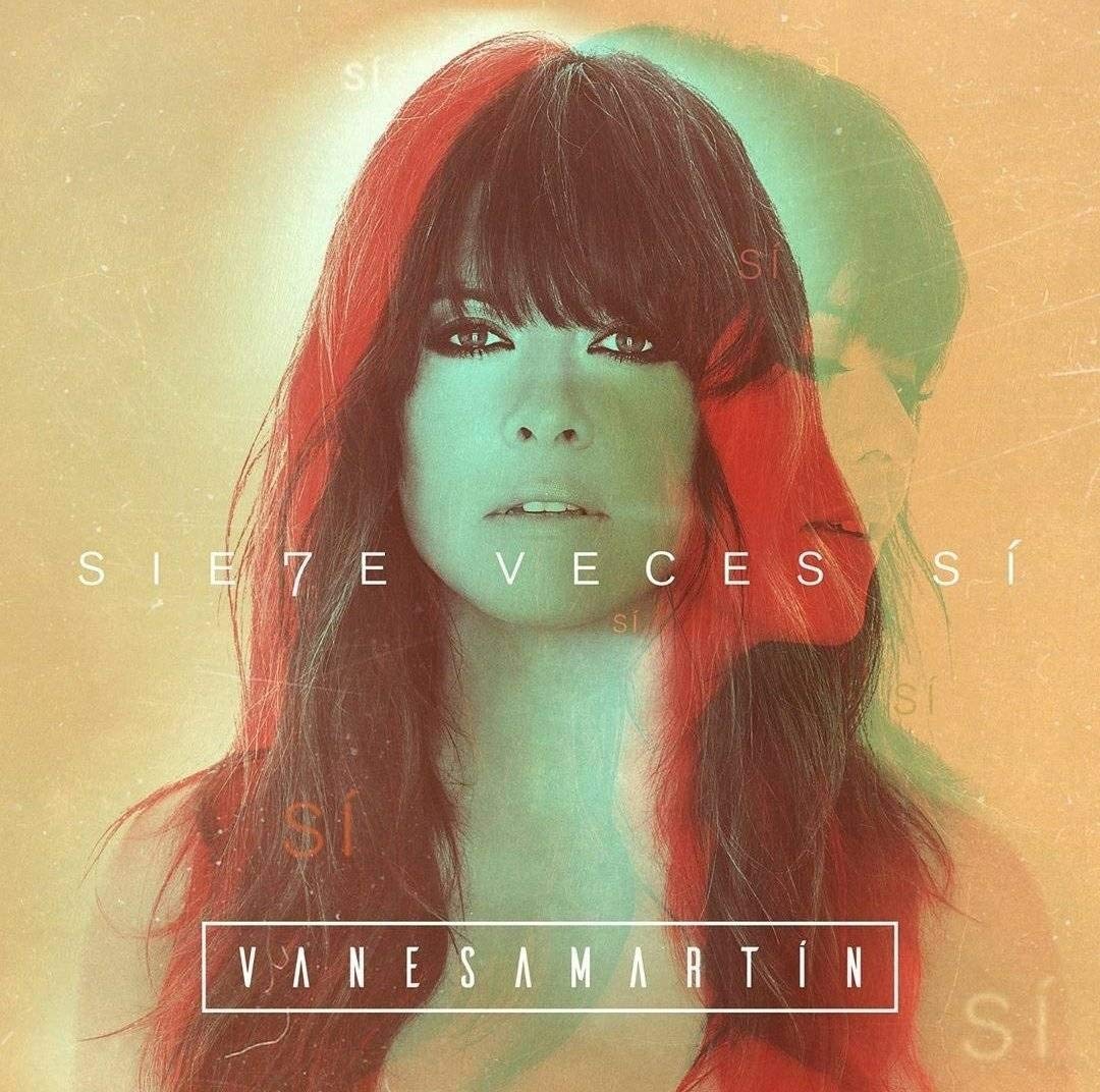 Vanesa Martín - Siete Veces Sí