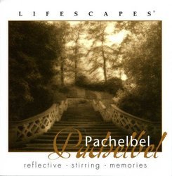 Lifescapes Pachelbell Music