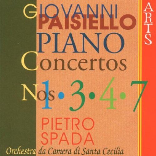 Paisiello: Piano Concertos 1 3 4 & 7