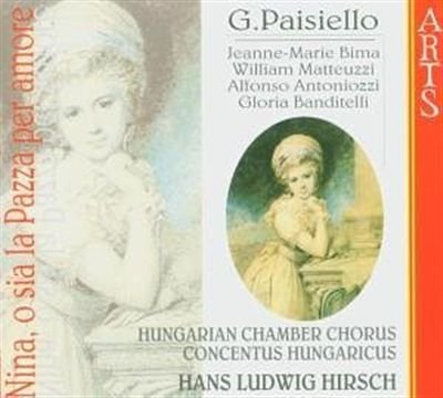 Giovanni Paisiello: Nina, O Sia la Pazza per Amore