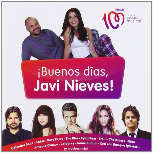 Buenos Dias Javi Nieves - Cadena 100
