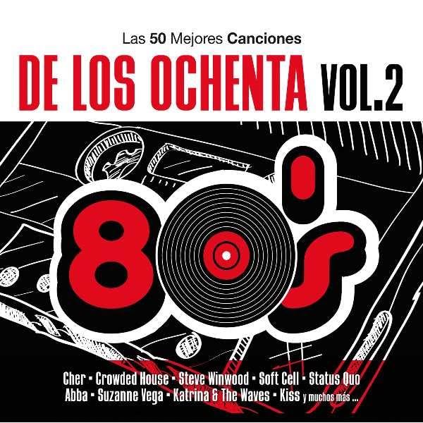 Las 50 Mejores Canciones de los 80 - Volumen 2