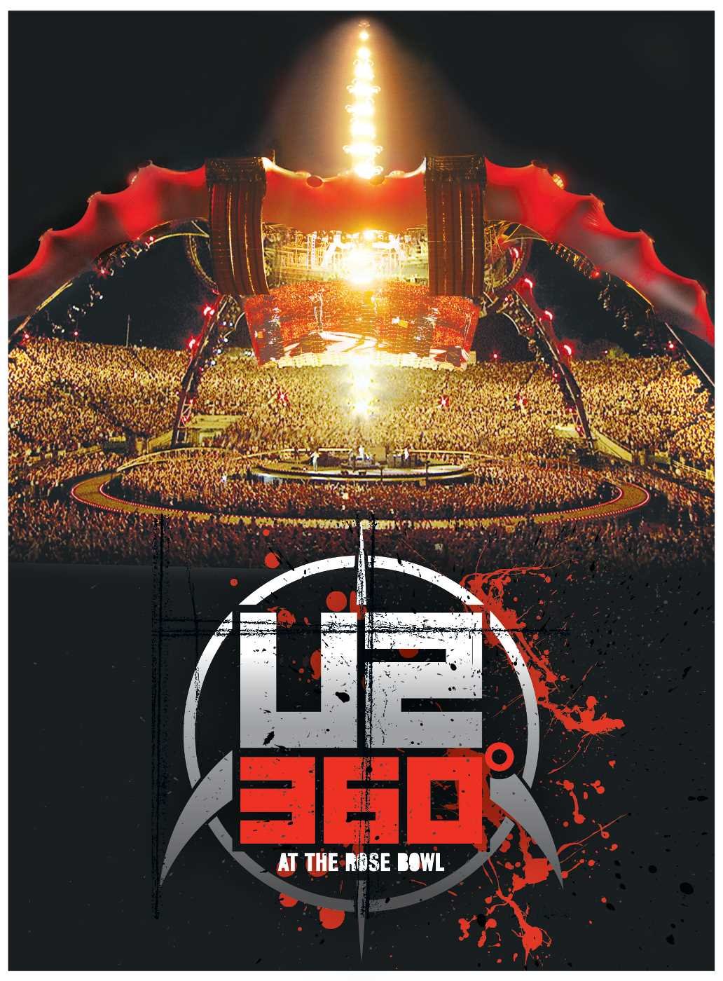 U2: 360° at the Rose Bowl