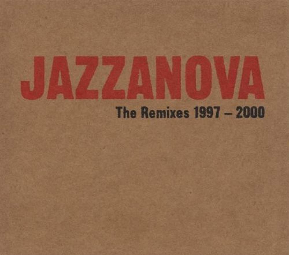 Jazzanova The Remix 1997-2000