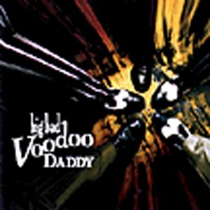 Big Bad Voodoo Daddy 1st