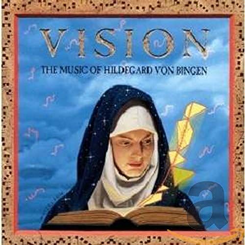 Vision The Music of Hildegard Von Bingen