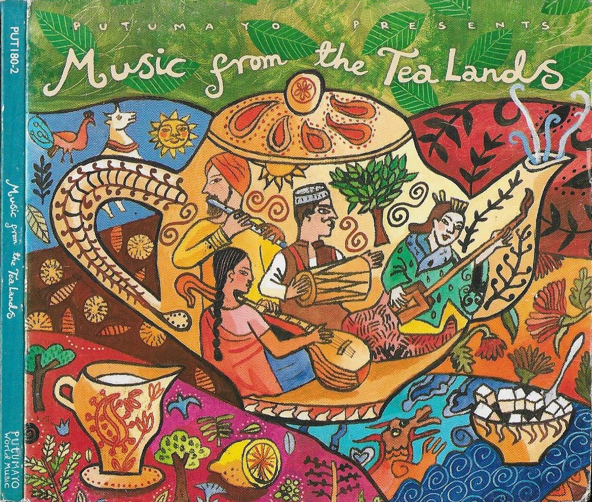 Putumayo Presents : Music from The Tea Lands