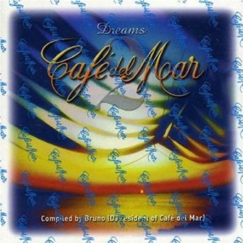 Cafe Del Mar - Dreams Vol. 2