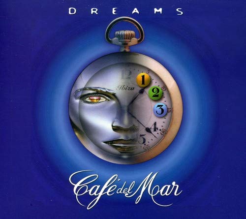 Cafe Del Mar - Dreams Vol.1