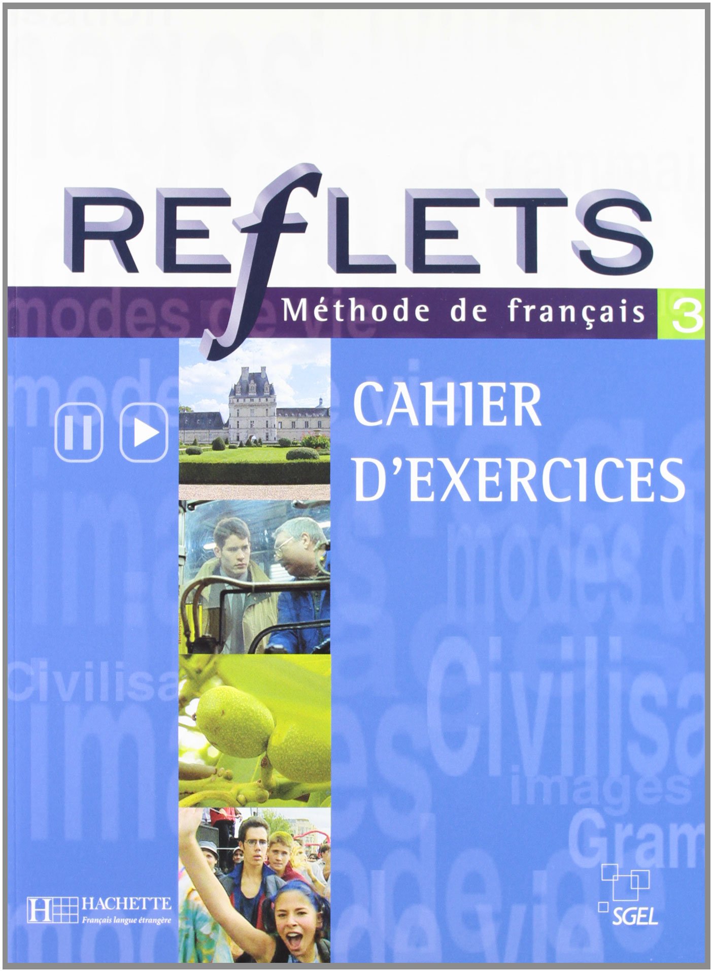 Reflets 3. Exercices