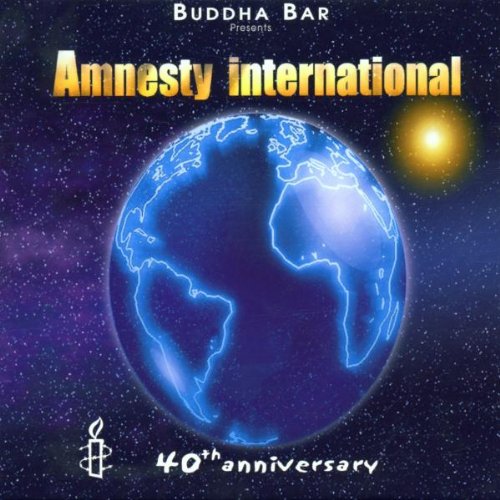 Buddha Bar Presents Amnesty International 40th Anniversary