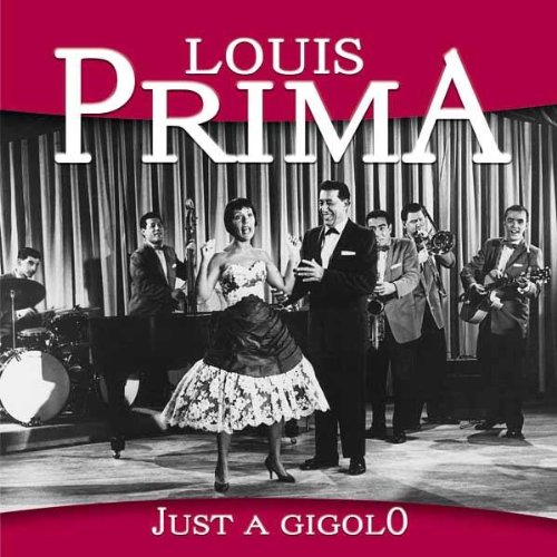 Louis Prima - Just a Gigolo