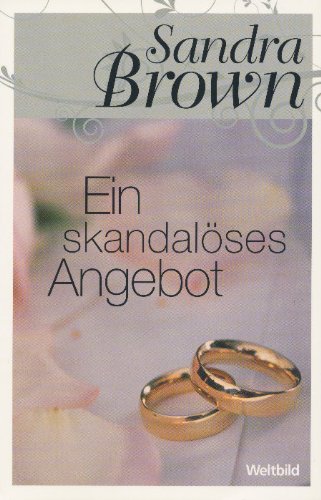 Ein skandalöses Angebot
