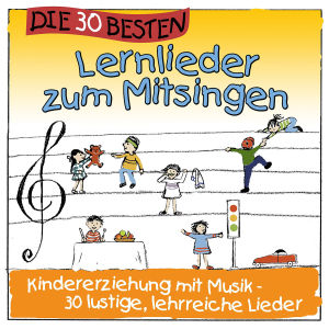 Die 30 Besten Lernlieder Zum Mitsingen - Kindererziehung Mit Musik! Lustige, Lehrreiche Kinderlieder Für Das Kinderzimmer, Den Kindergarten, Kitas Und Die Grundschule