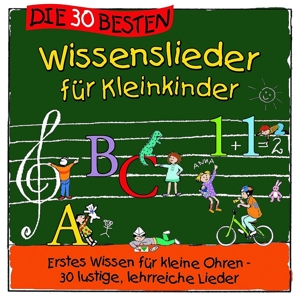 Die 30 Besten Wissenslieder Für Kleinkinder - Erstes Wissen Für Kleine Ohren