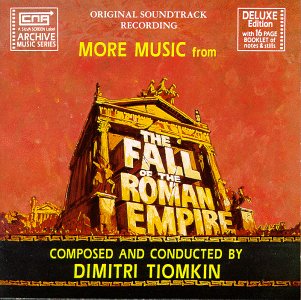 More Music From The Fall of the Roman Empire by Dimitri Tiomkin (1991 Deluxe CD