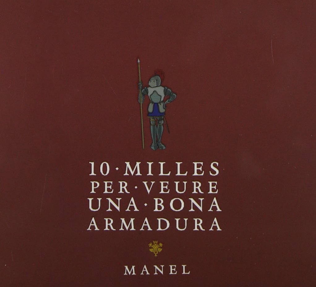 10 Milles Per Veure Una Bona Armadura