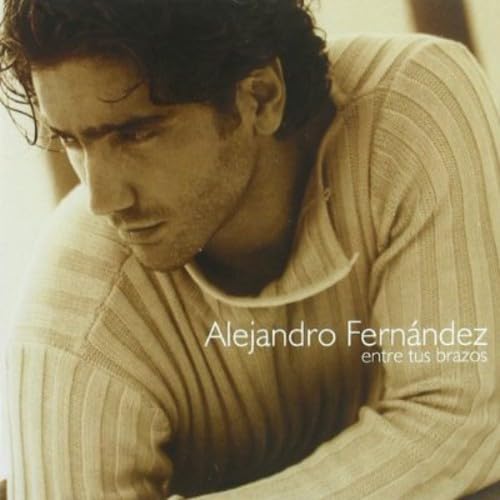 Alejandro Fernandez entre Tus Brazos Cd Original Colombia 2000