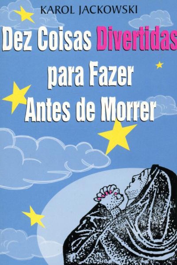 Dez Coisas Divertidas Para Fazer Antes de Morrer