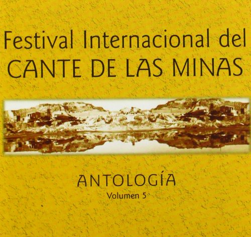 Festival Nacional Del Cante De Las Minas - Volumen 5