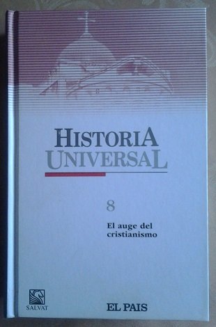 Historia Universal Tomo 8 - El auge del cristianismo