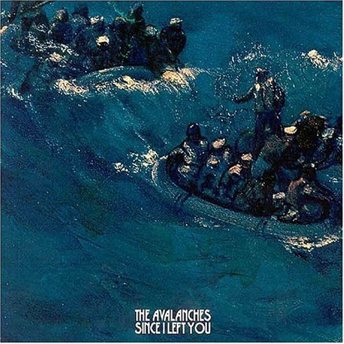 The Avalanches - since I Left You