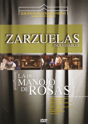 Zarzuelas Inolvidables - La del Manojo de Rosas