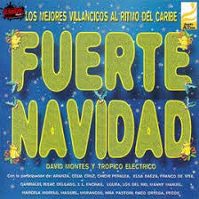 Fuerte Navidad: Los Mejores Villancicos al Ritmo del Caribe