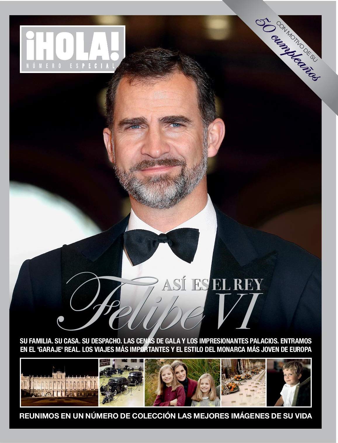 Revista Hola - Especiales. Así Es El Rey Felipe VI