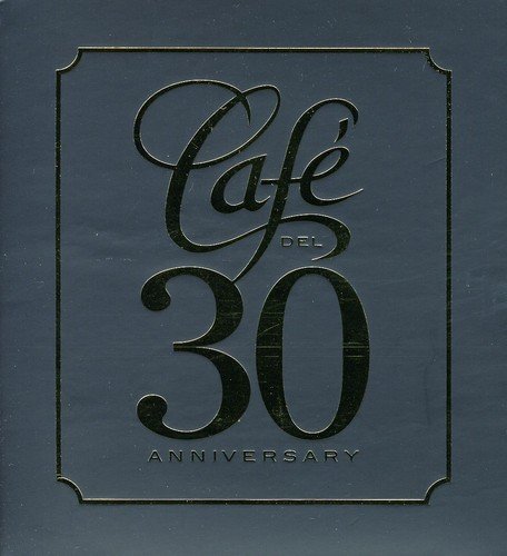 Cafe' Del 30 Anniversary