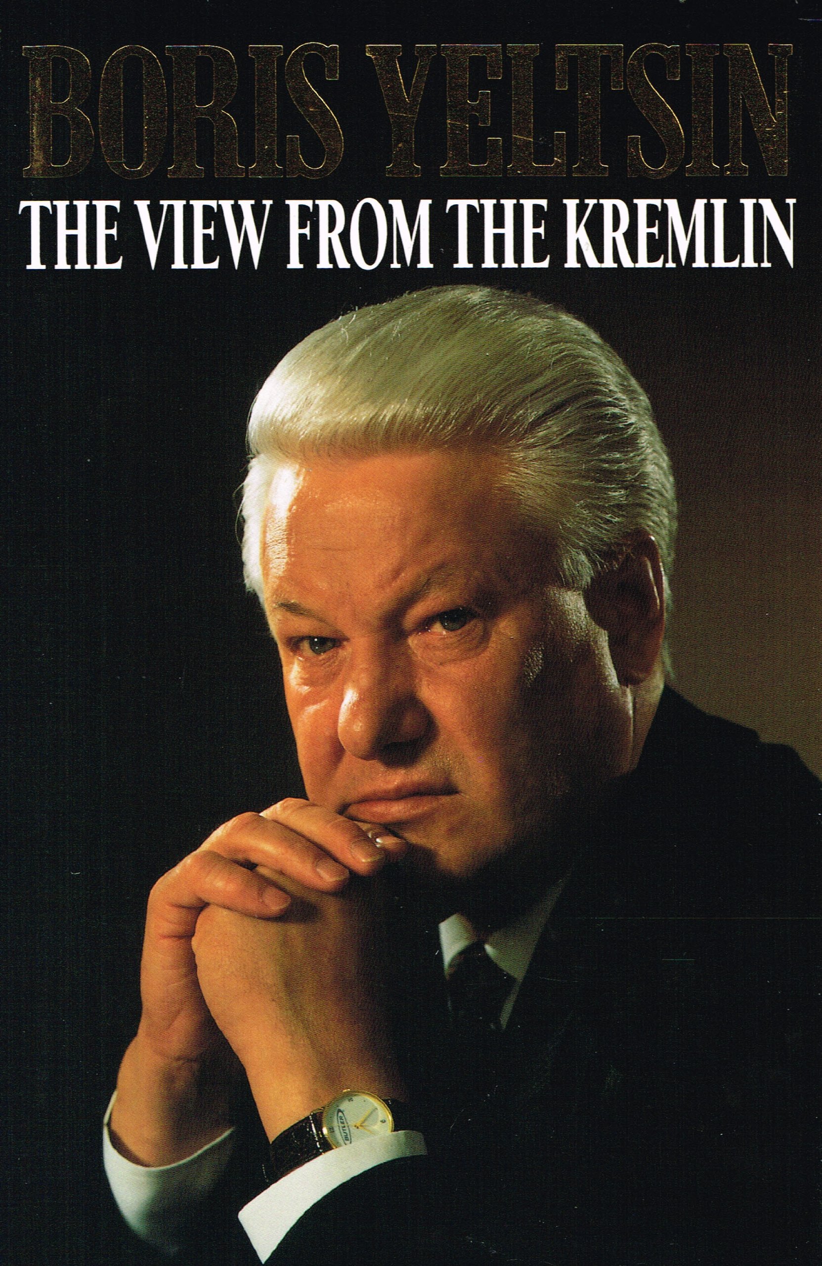The View from the Kremlin: The President's Journal, 1991-93