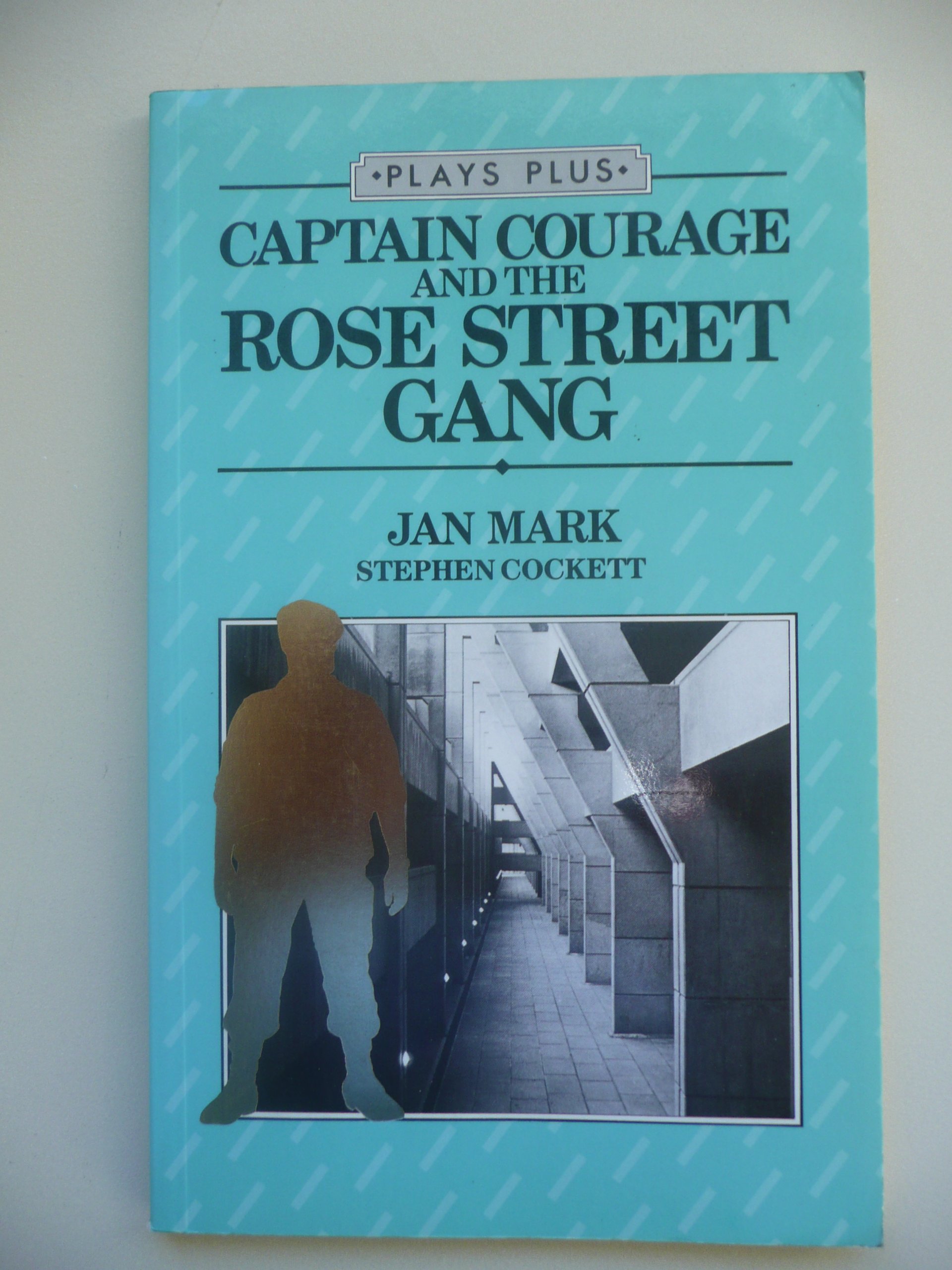 Captain Courage and the Rose Street Gang