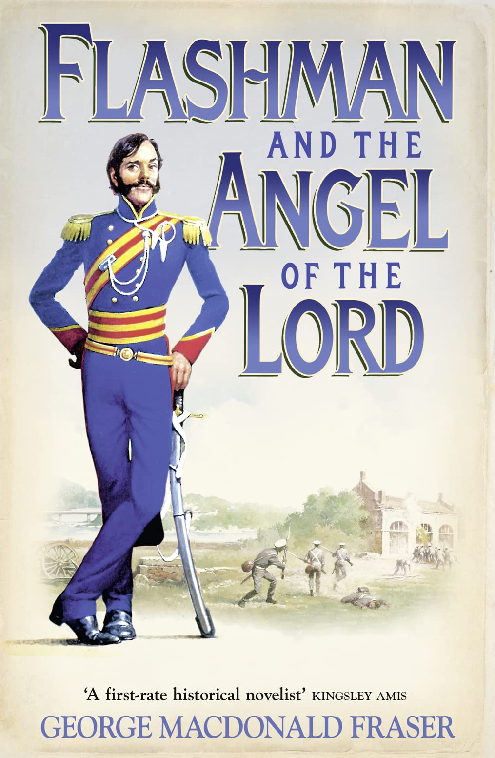 Flashman And The Angel of The Lord: from The Flashman Papers, 1858-59