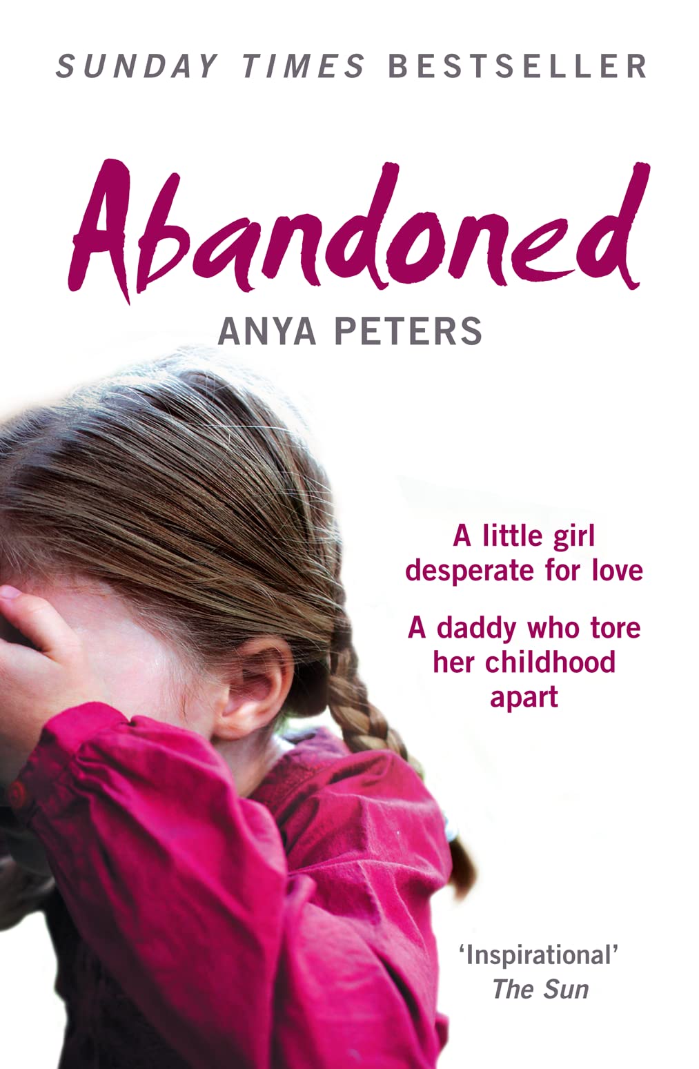 Abandoned: The True Story of a Little Girl Who Didn't Belong