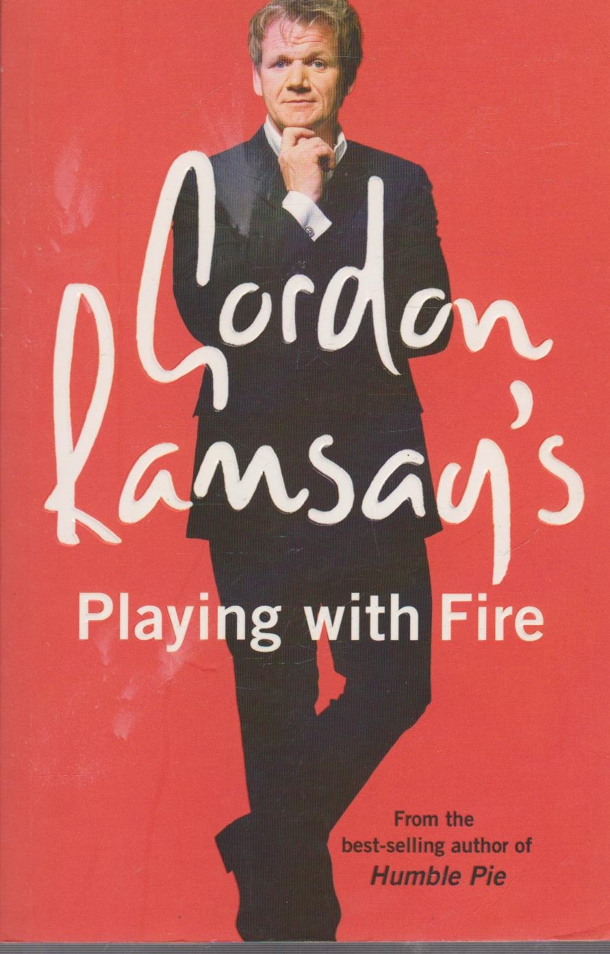 Gordon Ramsays Playing with Fire: Raw, Rare to Well Done