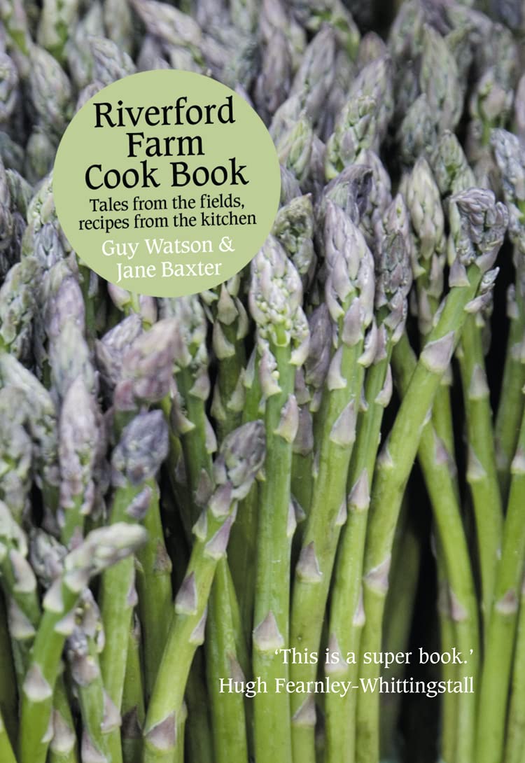 Riverford Farm Cook Book: Tales from The Fields, Recipes from The Kitchen