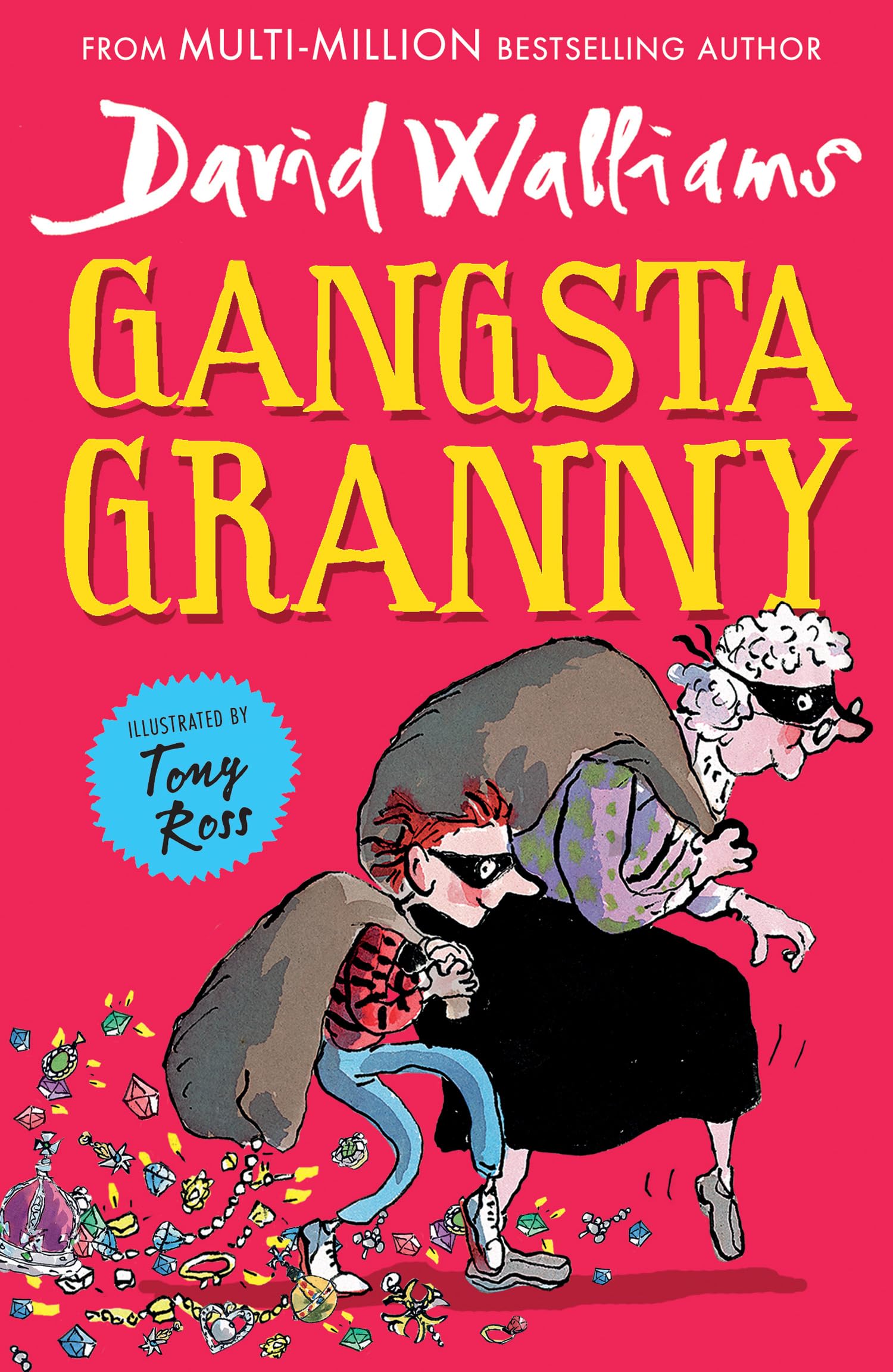 Gangsta Granny: The Beloved Bestseller from David Walliams Celebrating Its 10th Anniversary in 2021