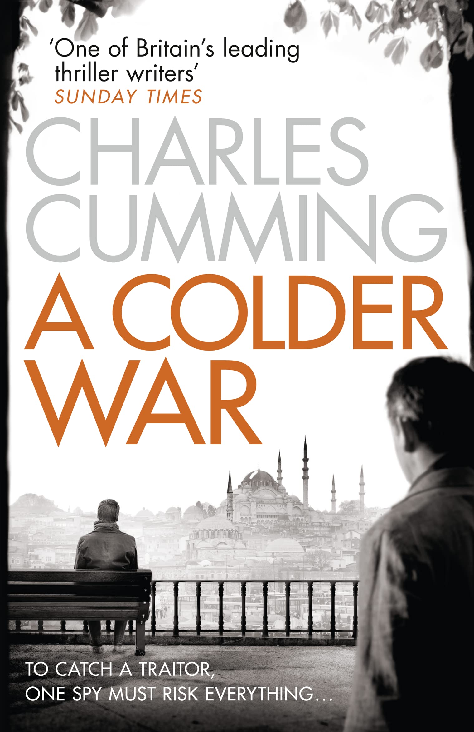 A Colder War: a Gripping Spy Action Crime Thriller from The Sunday Times Top 10 Best Selling Author: Book 2