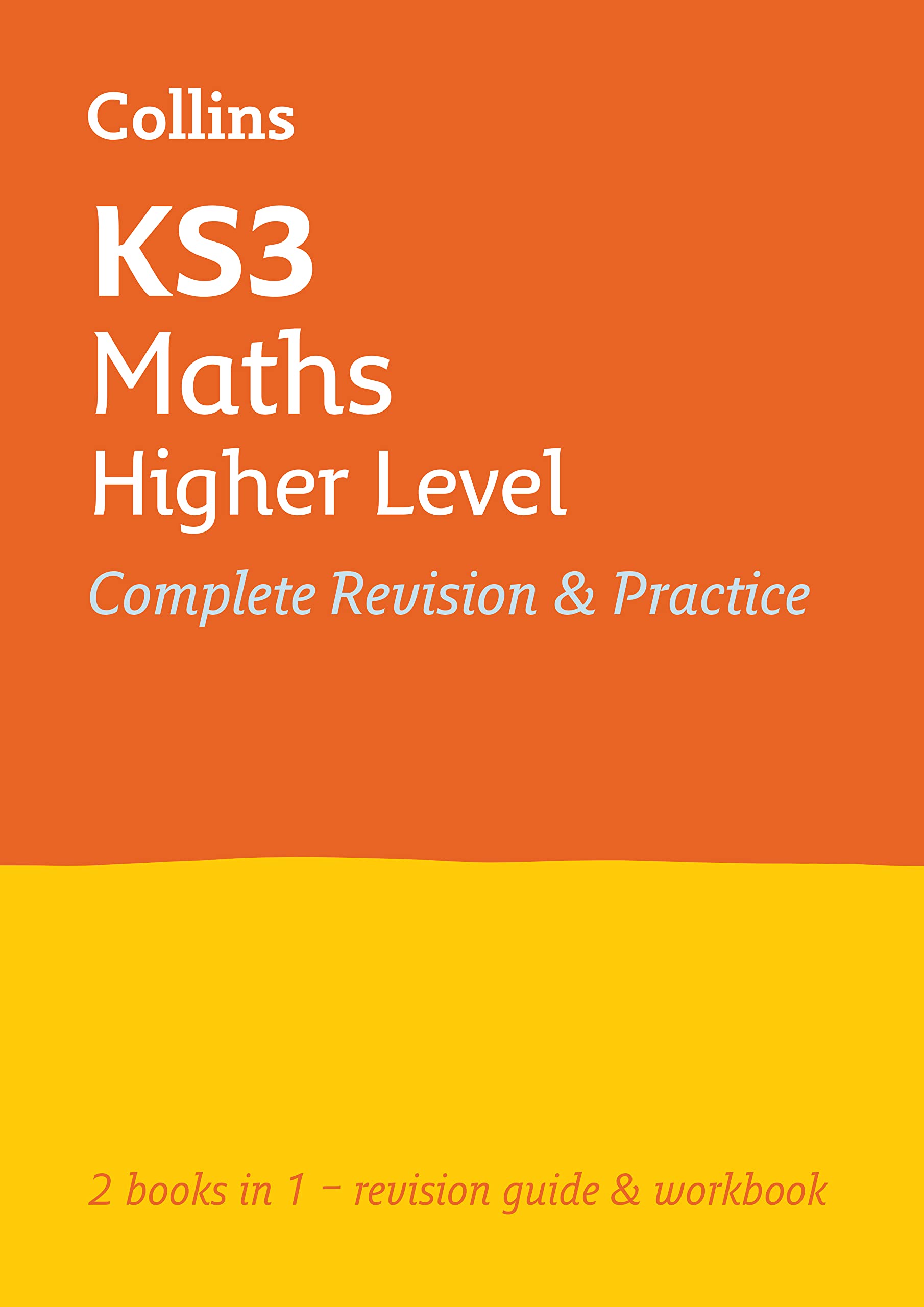 Ks3 Maths Higher Level All-in-one Complete Revision And Practice: Prepare for Secondary School