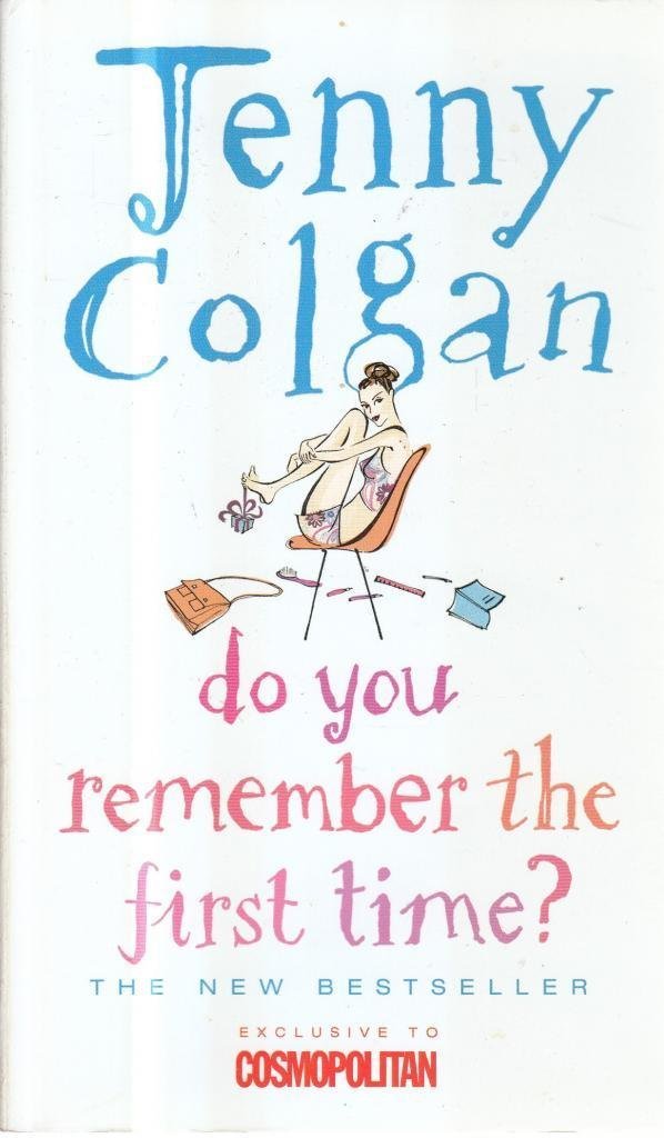 Do You Remember the First Time?