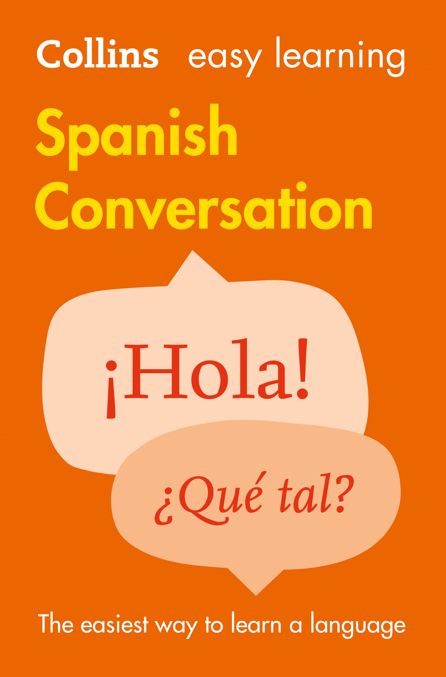 Collins Easy Learning. Spanish Conversation: Trusted Support for Learning