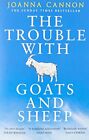 The Trouble with Goats And Sheep: The Sunday Times Bestseller